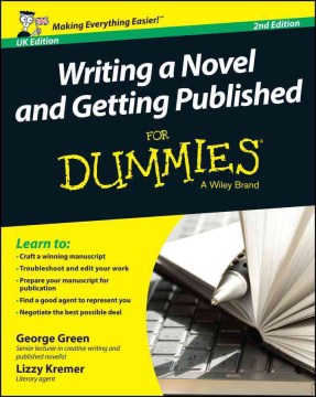 Writing A Novel and Getting Published for Dummies
