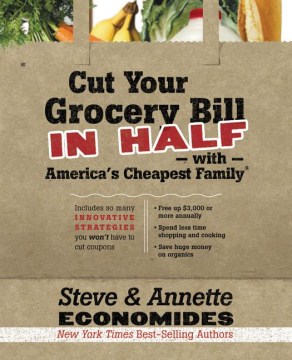 Cut your Grocery Bill in Half With America's Cheapest Family