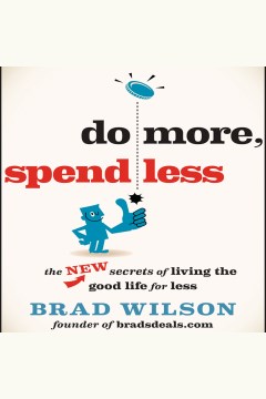Do More, Spend Less