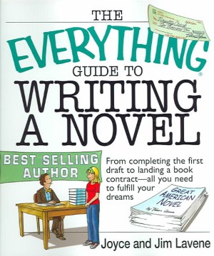 The Everything Guide to Writing A Novel