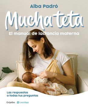 Mucha teta / Lots of Breastfeeding