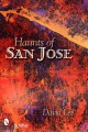 Haunts of San Jose, California by David Lee