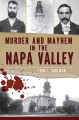 Murder and mayhem in the Napa Valley by Todd L. Shulman
