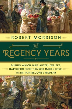 The Regency Years