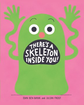 There's A Skeleton Inside You!