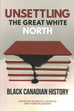 Unsettling the Great White North