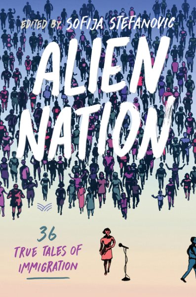 Book Cover of Alien Nation: 36 True Tales of Immigration