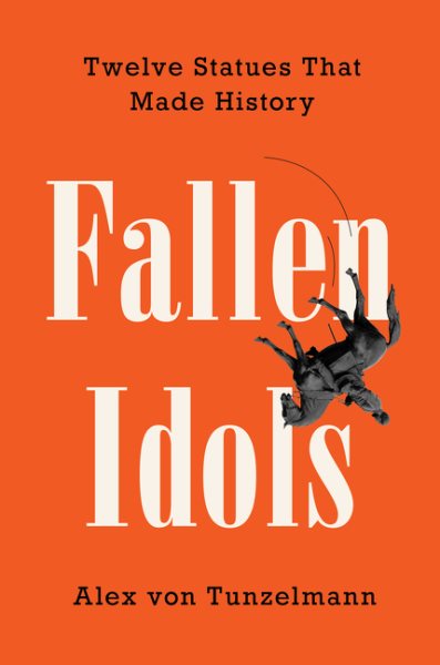 Book jacket for Fallen Idols by Alex von Tunzelmann