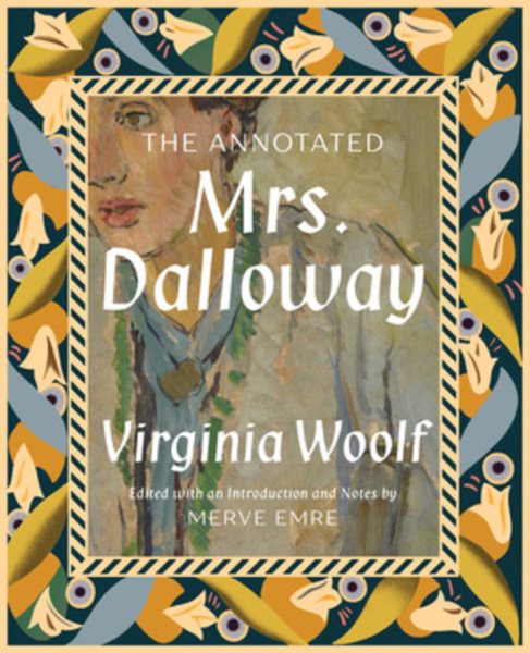 Book jacket for The Annotated Mrs. Dalloway by Merve Emre