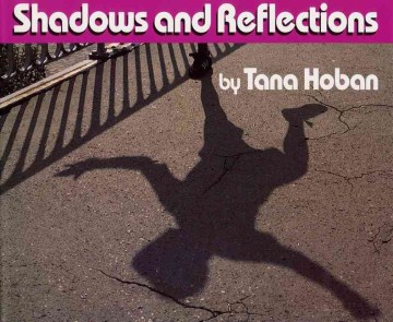 Shadows and Reflections