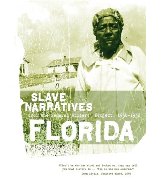 Florida Slave Narratives