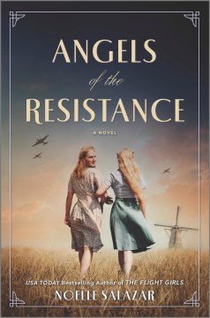 Angels Of The Resistance: A WWII Novel (Original)