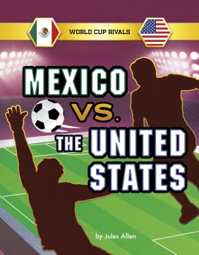Mexico Vs. the United States