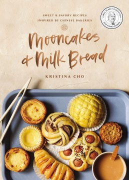 Mooncakes + Milk Bread
