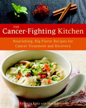 The Cancer-fighting Kitchen