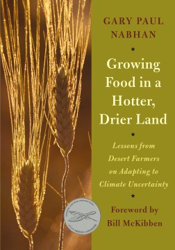 Growing Food in A Hotter, Drier Land