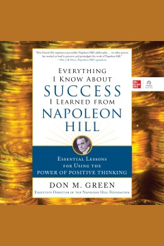 Everything I Know About Success I Learned From Napoleon Hill