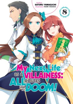 My Next Life as A Villainess: All Routes Lead to Doom!?, Volume 8