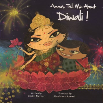 Amma, Tell Me About Diwali!