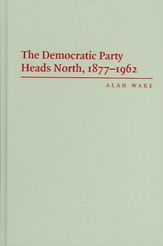 The Democratic Party Heads North, 1877-1962