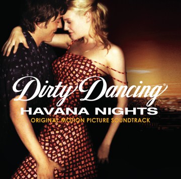 Dirty Dancing, Havana Nights