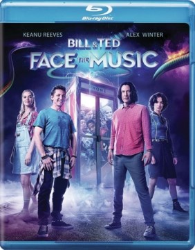 Bill &amp; Ted Face the Music