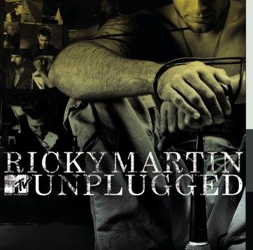 Ricky Martin, MTV unplugged