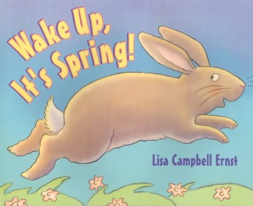 Wake Up, It's Spring!