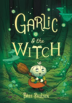 Garlic &amp; the Witch