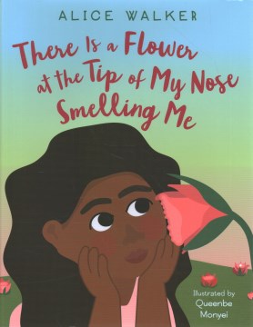 There Is A Flower at the Tip of My Nose Smelling Me