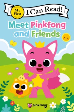 MEET PINKFONG AND FRIENDS