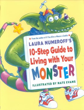 Laura Numeroff's 10-step Guide to Living With your Monster