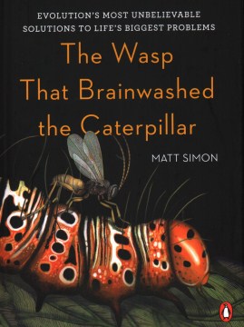 The Wasp That Brainwashed the Caterpillar