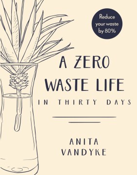 A Zero Waste Life in Thirty Days