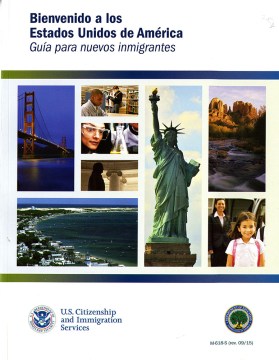 Bienvenido a los Estados Unidos de América: guía para nuevos inmigrantes