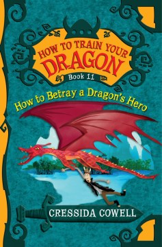 How to Betray A Dragon's Hero