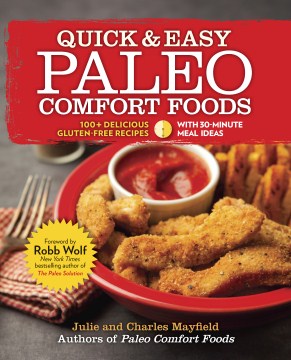 Quick &amp; Easy Paleo Comfort Foods