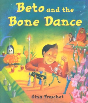 Beto and the Bone Dance