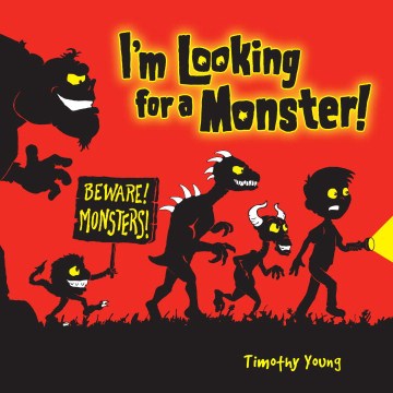 I'm Looking for A Monster