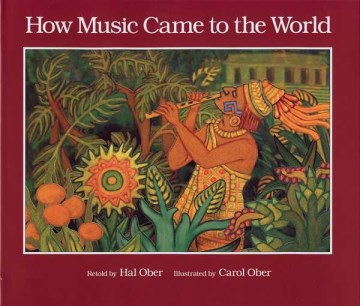 How Music Came to the World
