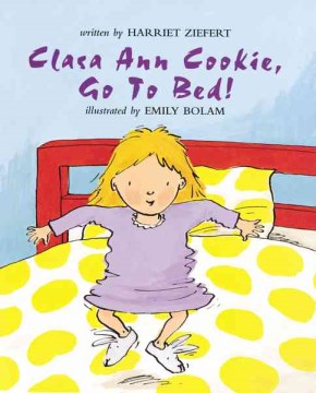 Clara Ann Cookie Go to Bed!