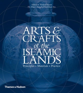 Arts &amp; Crafts of the Islamic Lands
