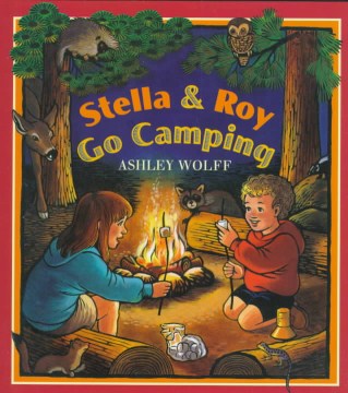 Stella & Roy Go Camping