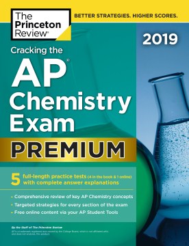 Cracking the AP Chemistry Exam Premium, 2019 Edition