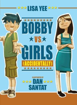 Bobby Vs. Girls (accidentally)