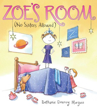 Zoe's Room (no Sisters Allowed)
