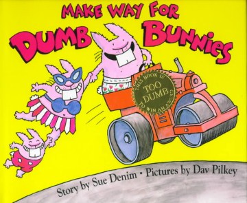 Make Way for Dumb Bunnies