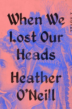 When We Lost Our Heads