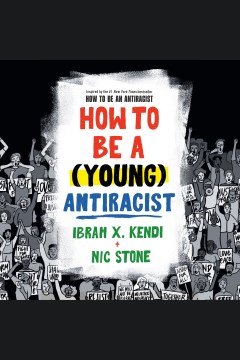 How to Be A (young) Antiracist