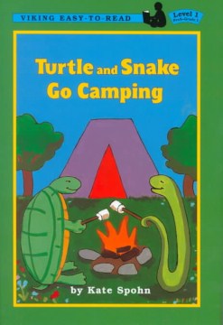 Turtle and Snake Go Camping